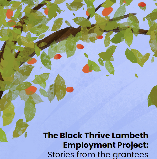 Picture of animated lush green tree against blue background with following text below: The Black Thrive Lambeth Employment Project: Stories from the grantees