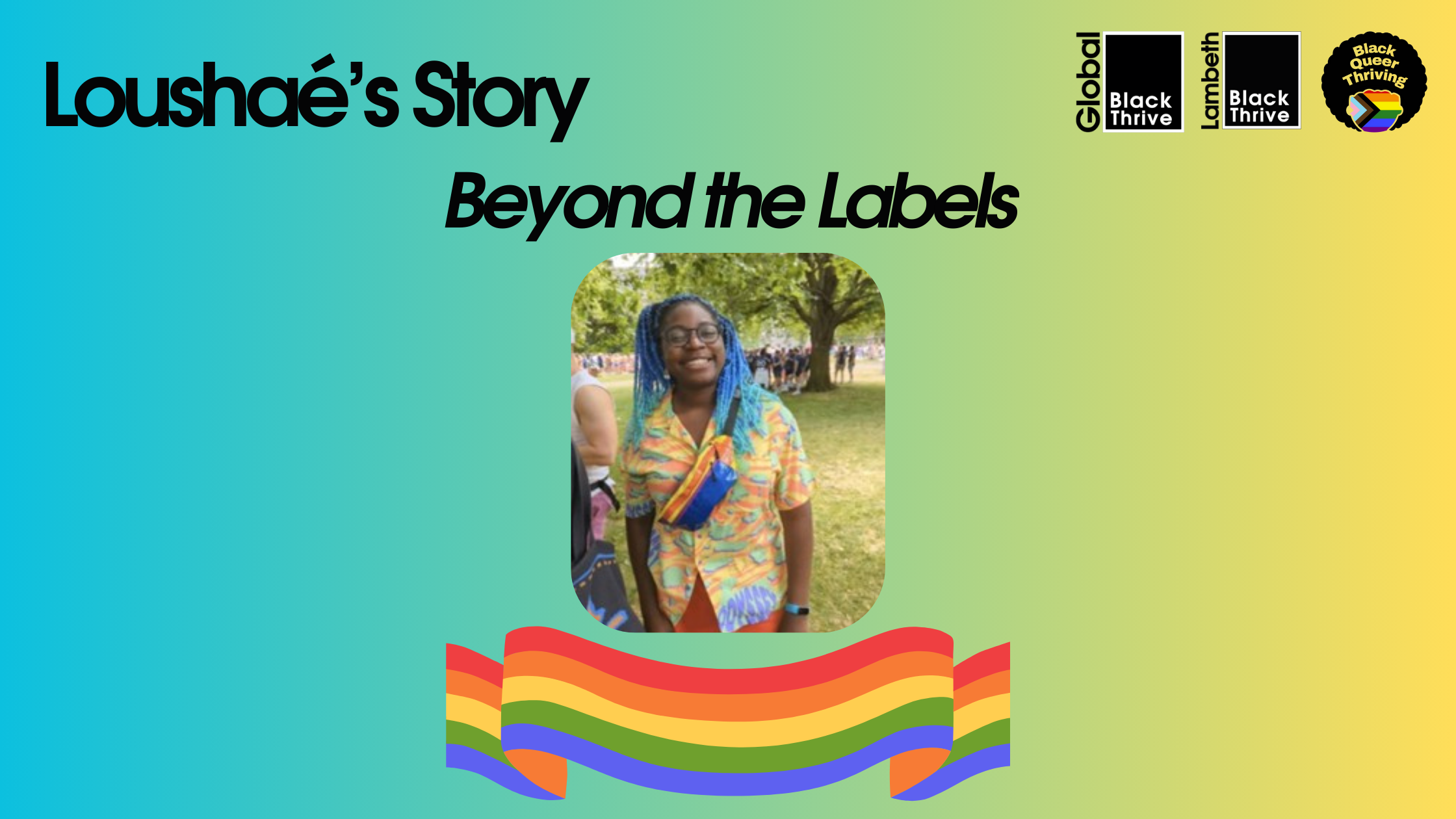 Beyond the Labels: Loushaé's Story